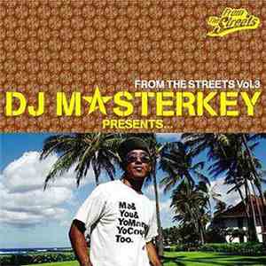 DJ Masterkey - From The Streets Vol. 3