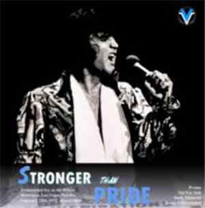 Elvis Presley - Stronger Than Pride