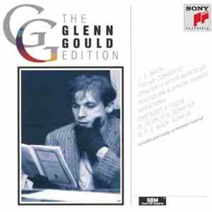 Glenn Gould - The Glenn Gould Edition - J. S. Bach / D. Scarlatti / C. P. E ...