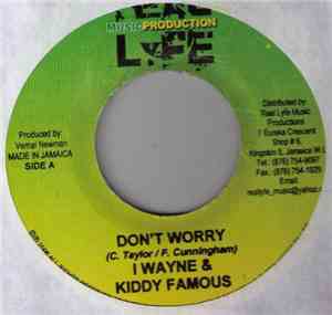 I Wayne & Kiddy Famous - Don't Worry