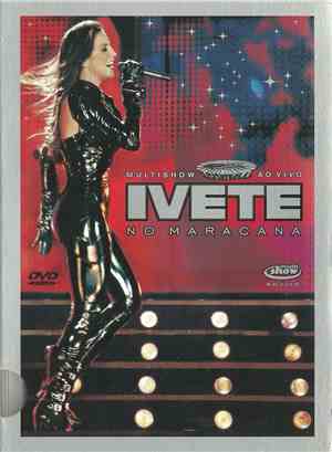 Ivete Sangalo - Multishow Ao Vivo: Ivete No Maracanã