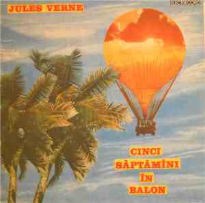 Jules Verne  - Cinci Săptămîni În Balon