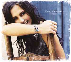 Kasey Chambers - Pony