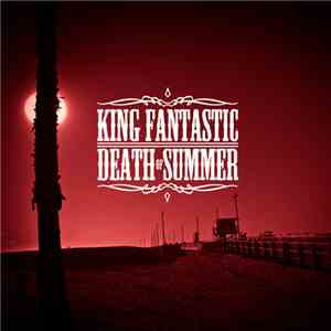 King Fantastic - Death Of Summer