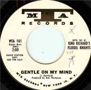 King Richard's Fluegel Knights - Gentle On My Mind / Something Classic