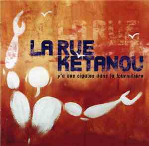 La Rue Kétanou - Y'a Des Cigales Dans La Fourmilière