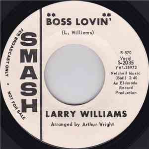Larry Williams  - Boss Lovin' / Call On Me
