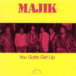 Majik - You Gotta Get Up