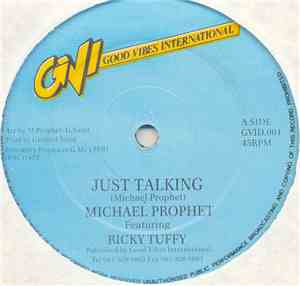 Michael Prophet - Just Talking / My Love