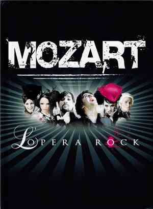 Mozart, L'Opéra Rock - Mozart, L'Opéra Rock