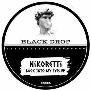 Nikoretti - Look Into My Eyes EP