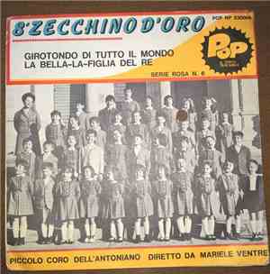 Piccolo Coro Dell'Antoniano, Mariele Ventre - Girotondo Di Tutto Il Mondo / ...
