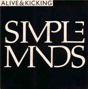 Simple Minds - Alive And Kicking