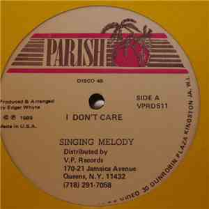 Singing Melody - I Don't Care