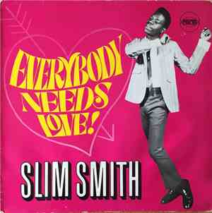 Slim Smith - Everybody Needs Love