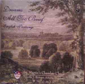 St. Martin's Chamber Choir, Timothy J. Krueger - Dreams All Too Brief (English Partsongs)