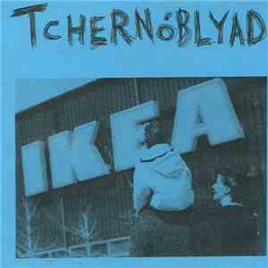 Tchernoblyad - IKEA