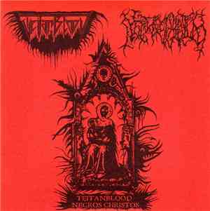 Teitanblood / Necros Christos - Teitanblood / Necros Christos