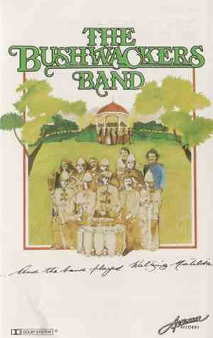 The Bushwackers Band - And The Band Played Waltzing Matilda