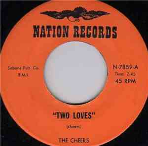The Cheers  - Two Loves / Never Again