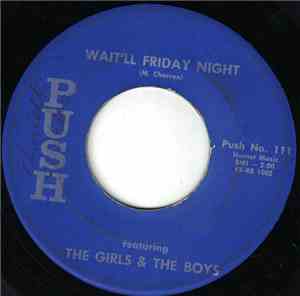 The Girls & The Boys - Wait'll Friday Night