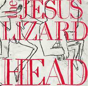 The Jesus Lizard - Head