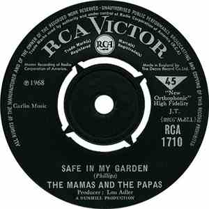 The Mamas And The Papas - Safe In My Garden / Too Late