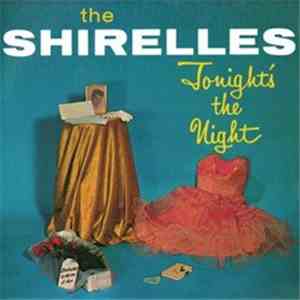 The Shirelles - Tonight's The Night