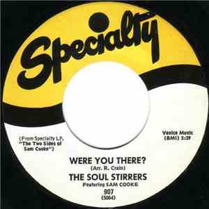 The Soul Stirrers - Were You There / Sinner, Run To Jesus