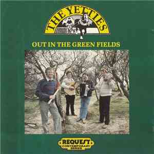 The Yetties - Out In The Green Fields
