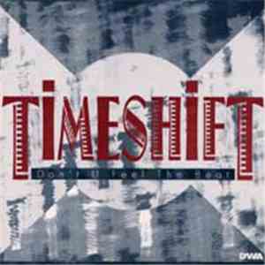 Timeshift - Don't U Feel The Beat