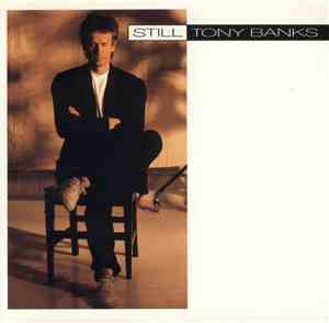 Tony Banks - Still