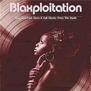 Various - Blaxploitation - Sexy Soul Funk & Cult Classics From The Vaults