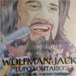 Wolfman Jack - (You've Got) Personality