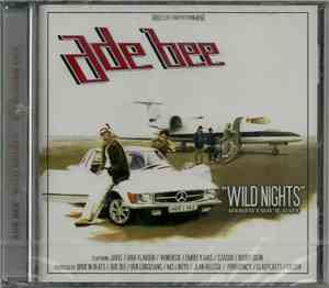 Ade Bee - Wild Nights - Director's Cut