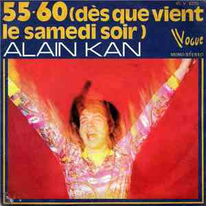Alain Kan - 55-60 (Dès Que Vient Le Samedi Soir)