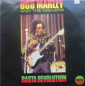 Bob Marley & The Wailers - Rasta Revolution