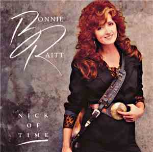 Bonnie Raitt - Nick Of Time