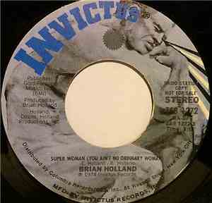 Brian Holland - Super Woman (You Ain't No Ordinary Woman)