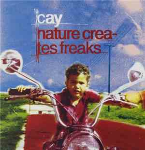Cay  - Nature Creates Freaks
