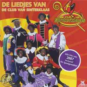 Club Van Sinterklaas - De Liedjes Van De Club Van Sinterklaas