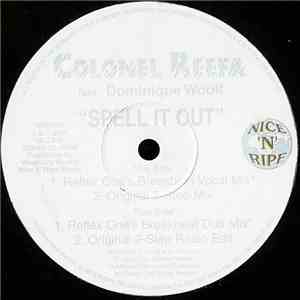 Colonel Reefa Feat. Dominique Woolf - Spell It Out