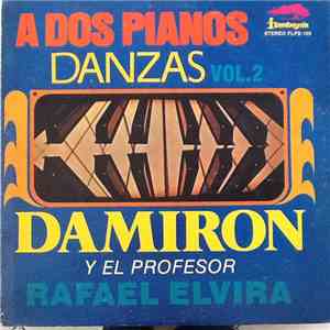 Damiron, Rafael Elvira - A Dos Pianos Danzas Vol. 2