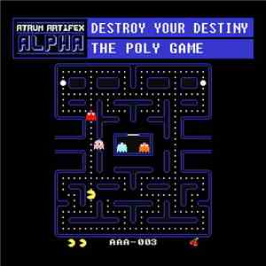 Destroy Your Destiny - The Poly Game