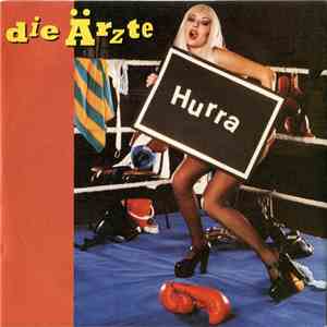 Die Ärzte - Hurra