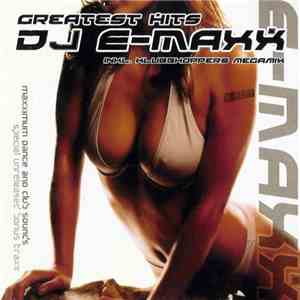 DJ E-Maxx - Greatest Hits