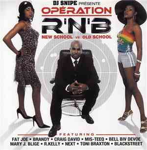 D.J Snipe - Opération R'n'B (New School vs Old School)