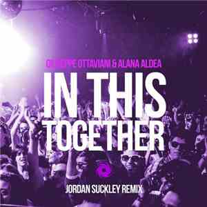 Giuseppe Ottaviani & Alana Aldea - In This Together (Jordan Suckley Remix)