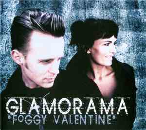 Glamorama  - Foggy Valentine
