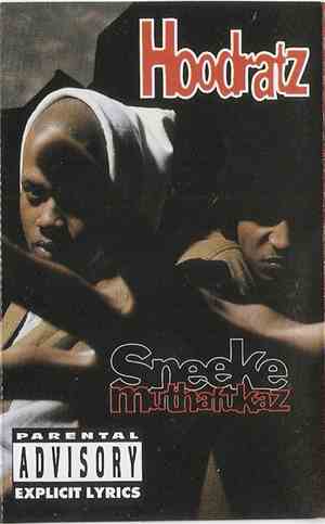 Hoodratz - Sneeke Muthafukaz